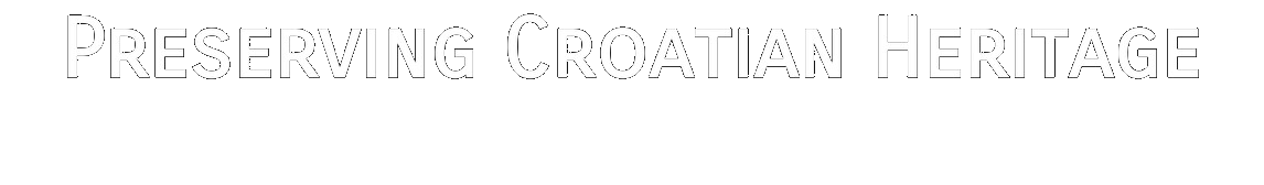 Preserving Croatian Heritage